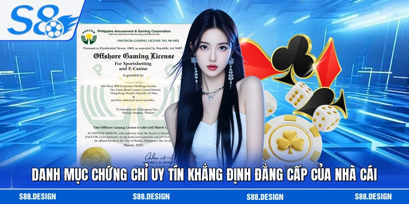 Danh mục chứng chỉ uy tín khẳng định đẳng cấp của nhà cái 