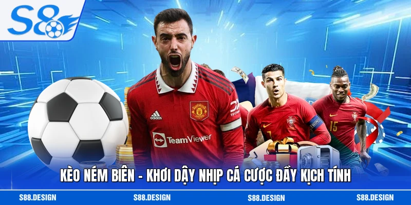 Kèo Ném Biên - Khơi Dậy Nhịp Cá Cược Đầy Kịch Tính