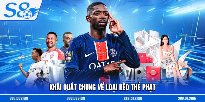 Khái quát chung về loại kèo thẻ phạt 