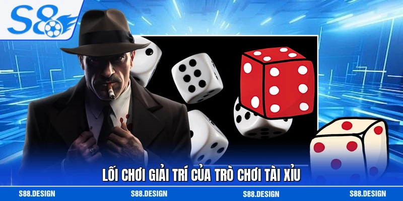Lối chơi giải trí của trò chơi tài xỉu