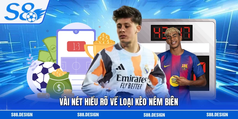 Vài nét hiểu rõ về loại kèo ném biên