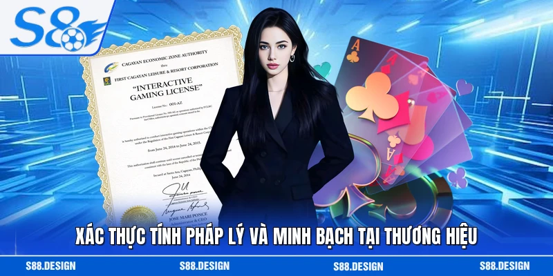 Xác thực tính pháp lý và minh bạch tại thương hiệu 